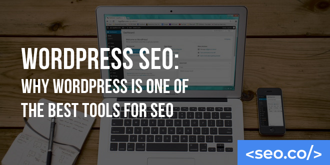 WordPress SEO Guide: SEO Considerations in Using the WordPress CMS