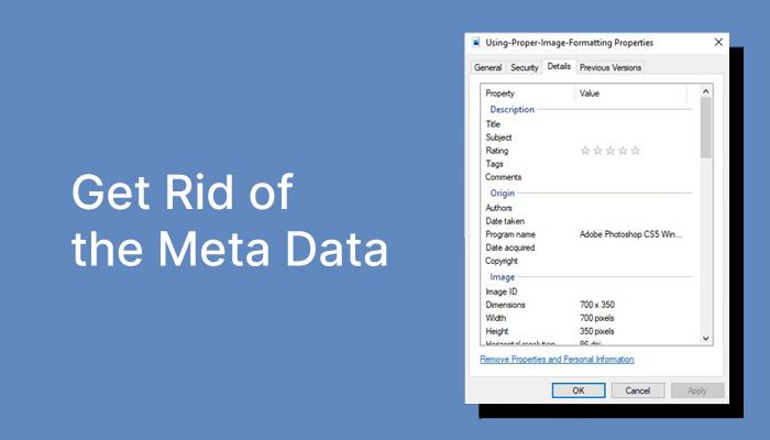 Get Rid of the Meta Data
