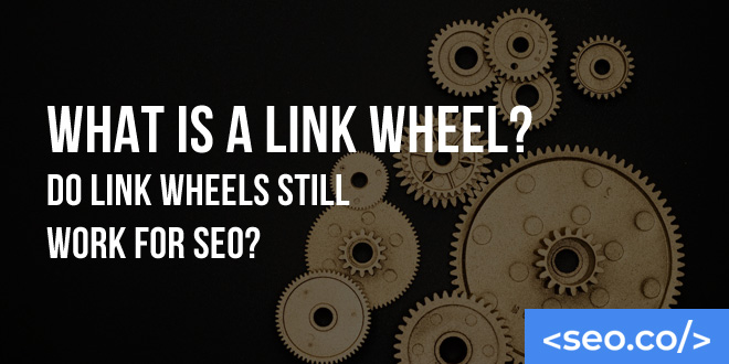 What is a Link Wheel? Do Link Wheels Still Work for SEO?