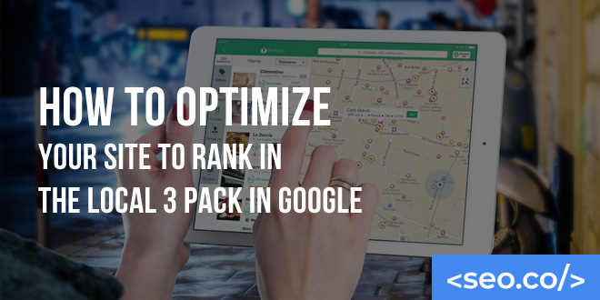 How to Rank in the Local 3-Pack on Google