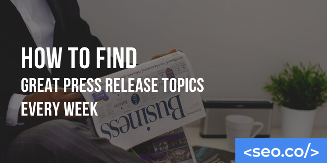 How to Find & Brainstorm Press Release Topics & Titles