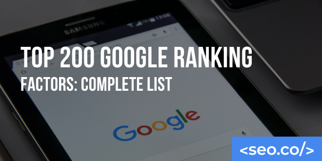 Top 200 Google Ranking Factors: 2026 Complete List